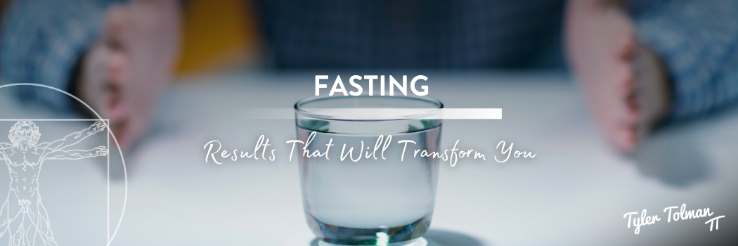 Fasting Will Transform You